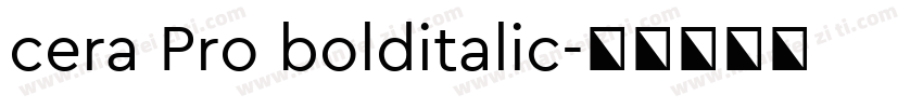 cera Pro bolditalic字体转换